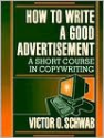 Top Copywriting Books | How to Write a Good Advertisement Publisher: Wilshire Book Company
