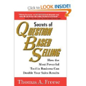 Top Sales Books via @YouBrandInc | Secrets of Question Based Selling: How the Most Powerful Tool in Business Can Double Your Sales Results : Thomas Freese: