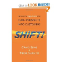 Top Sales Books via @YouBrandInc | Shift!: Harness The Trigger Events That Turn Prospects Into Customers: Craig Elias, Tibor Shanto