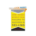 Top Sales Books via @YouBrandInc | How I Raised Myself from Failure to Success in Selling: Frank Bettger
