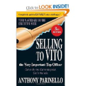 Top Sales Books via @YouBrandInc | Selling to VITO the Very Important Top Officer: Get to the Top. Get to the Point. Get to the Sale.: Anthony Parinello