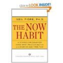 Top Books That Could Change Your Life | The Now Habit: A Strategic Program for Overcoming Procrastination and Enjoying Guilt-Free Play: Neil Fiore