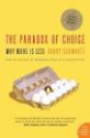 Top Marketing & Advertising Books via @YouBrandInc | The Paradox of Choice: Why More Is Less