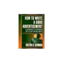 Top Marketing & Advertising Books via @YouBrandInc | How to Write a Good Advertisement Publisher: Wilshire Book Company: Victor O. Schwab: Books