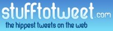 Stuff to Tweet