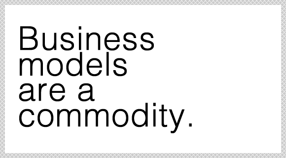 Stop asking “But how will they make money?”