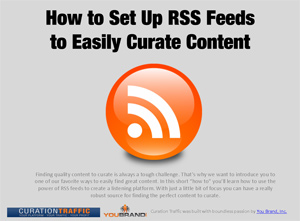 Using RSS Feeds for Content Curation Using RSS Feeds for Content Curation